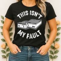 This Isn't My Fault Funny Geology Women's T-Shirt thumb 2