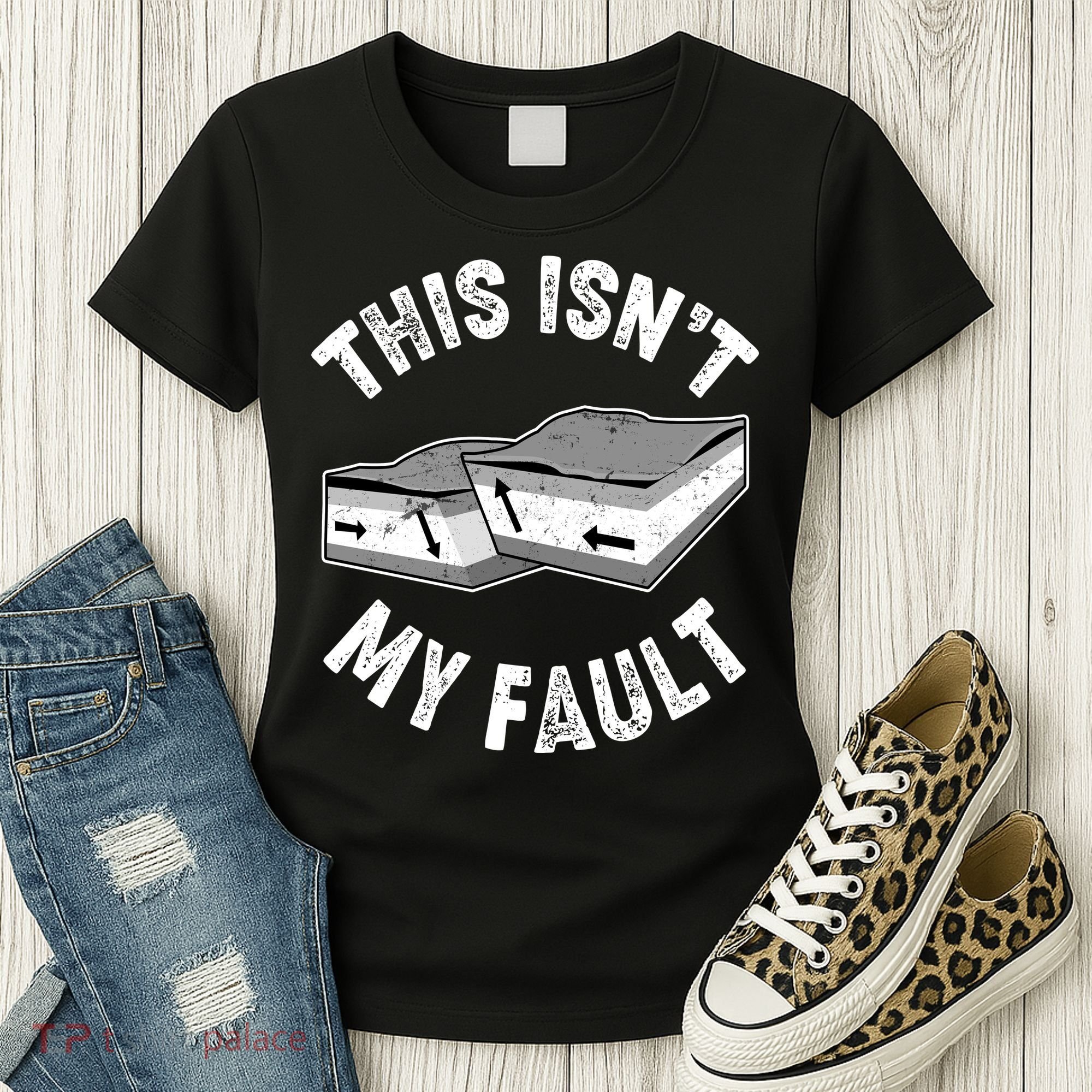 This Isn't My Fault Funny Geology Women's T-Shirt