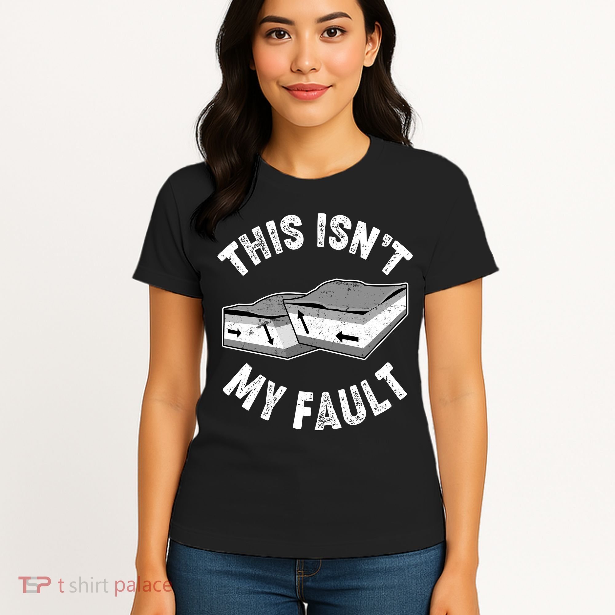 This Isn't My Fault Funny Geology Women's T-Shirt