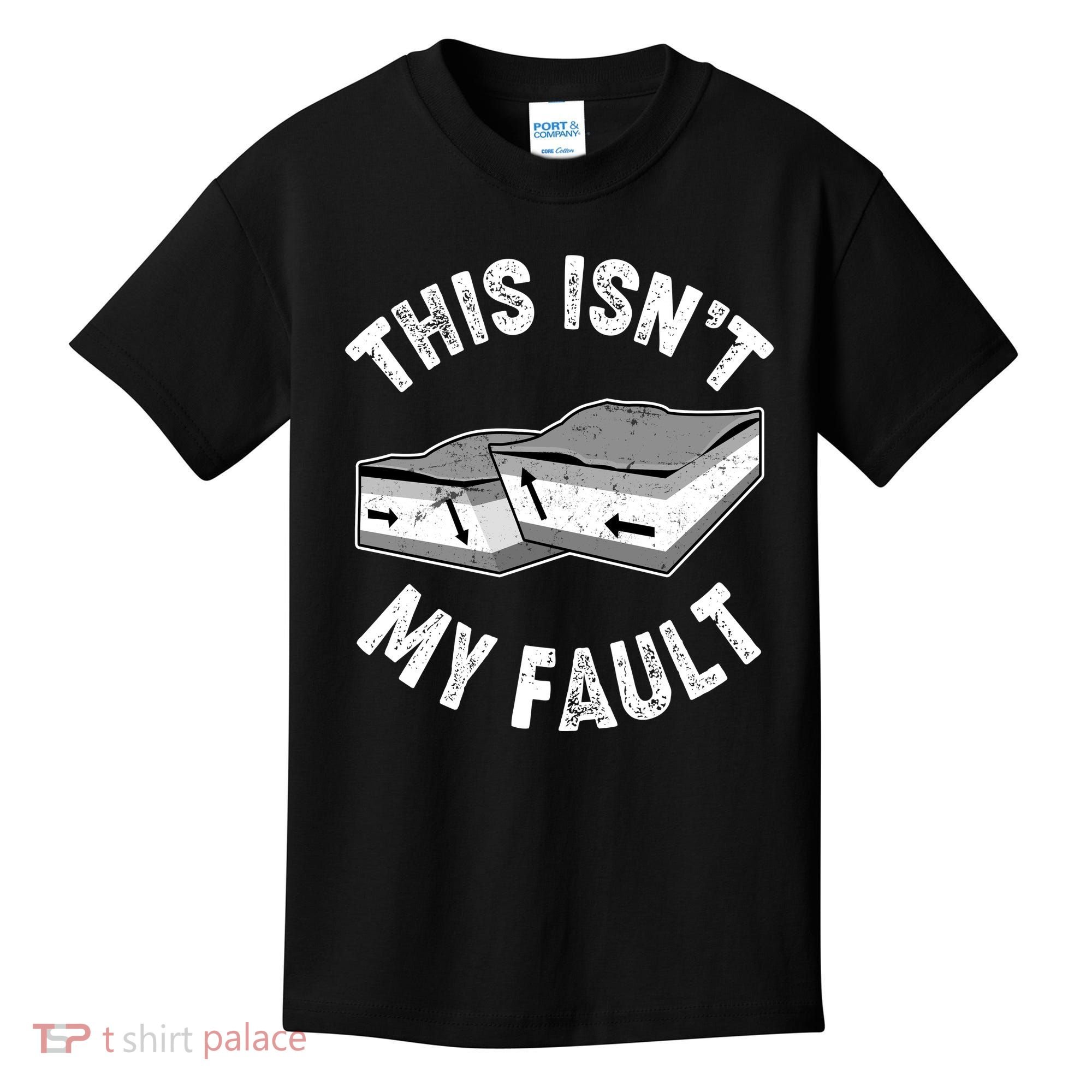 This Isn't My Fault Funny Geology Kids T-Shirt