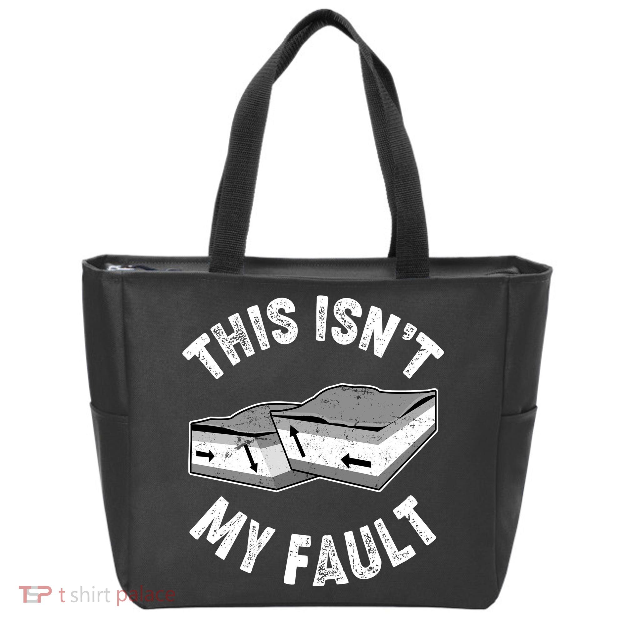 This Isn't My Fault Funny Geology Tote Bag