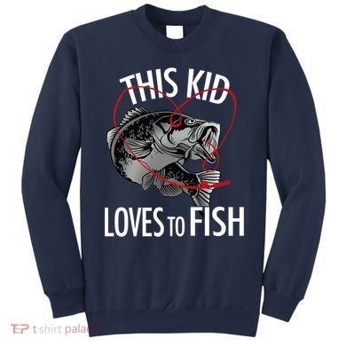 This Kid Loves To Fish Sweatshirt