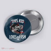 This Kid Loves To Fish Button thumb 0