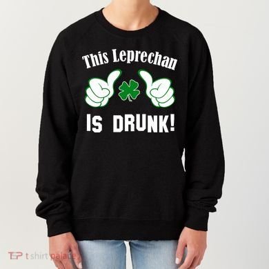 This Leprechaun Is Drunk Women's Sweatshirt