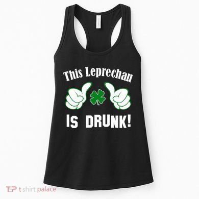 This Leprechaun Is Drunk Women's Tank Top