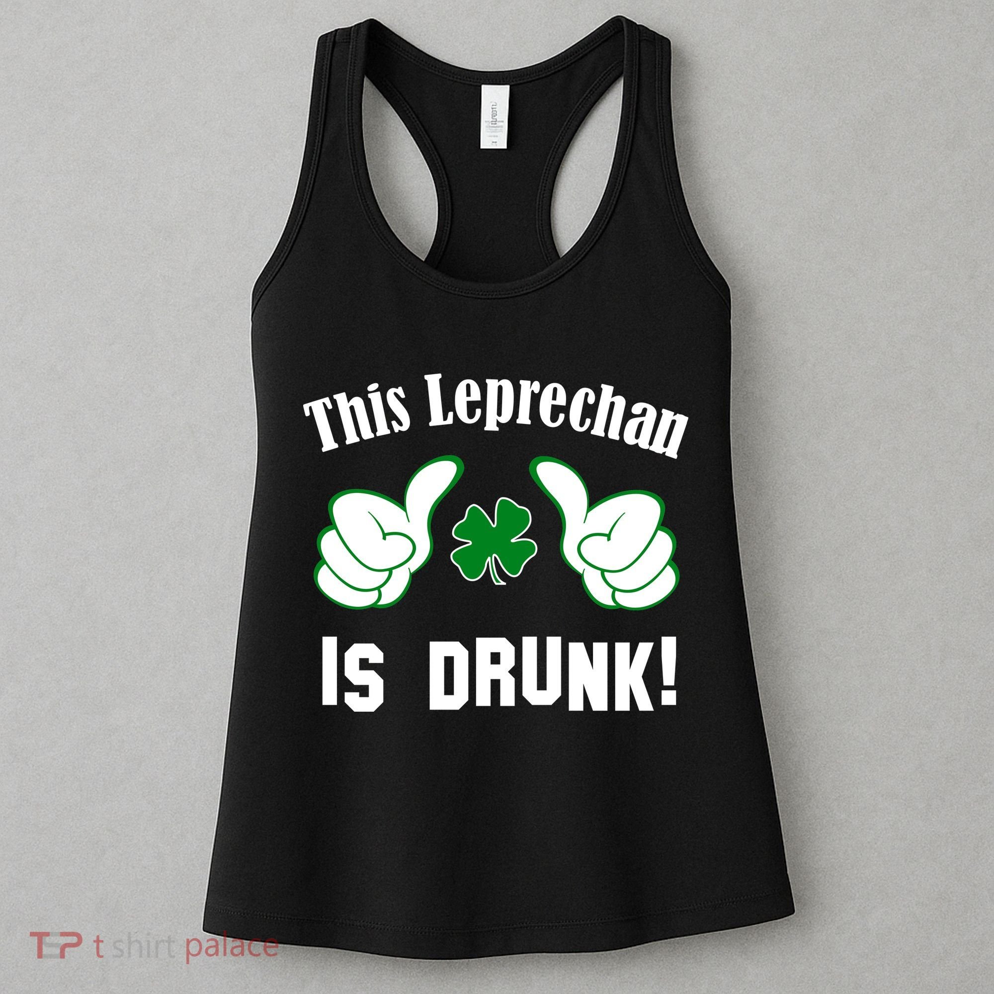 This Leprechaun Is Drunk Women's Tank Top