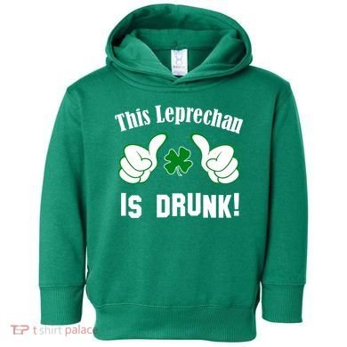 This Leprechaun Is Drunk Toddler Hoodie