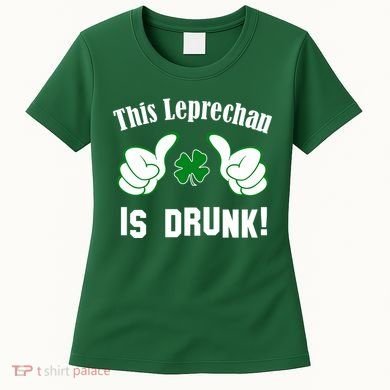 This Leprechaun Is Drunk Women's T-Shirt