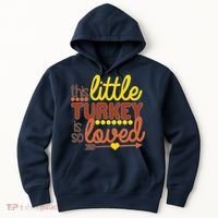 This Little Turkey Is So Loved Hoodie thumb 0