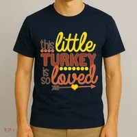 This Little Turkey Is So Loved T-Shirt thumb 3