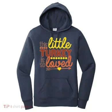 This Little Turkey Is So Loved Women's Hoodie