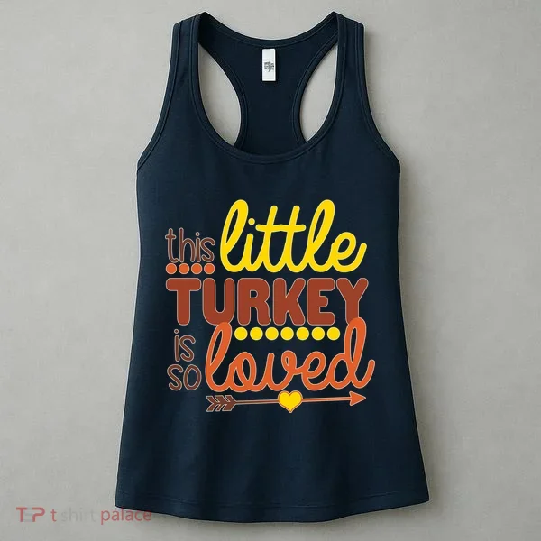This Little Turkey Is So Loved Women's Tank Top