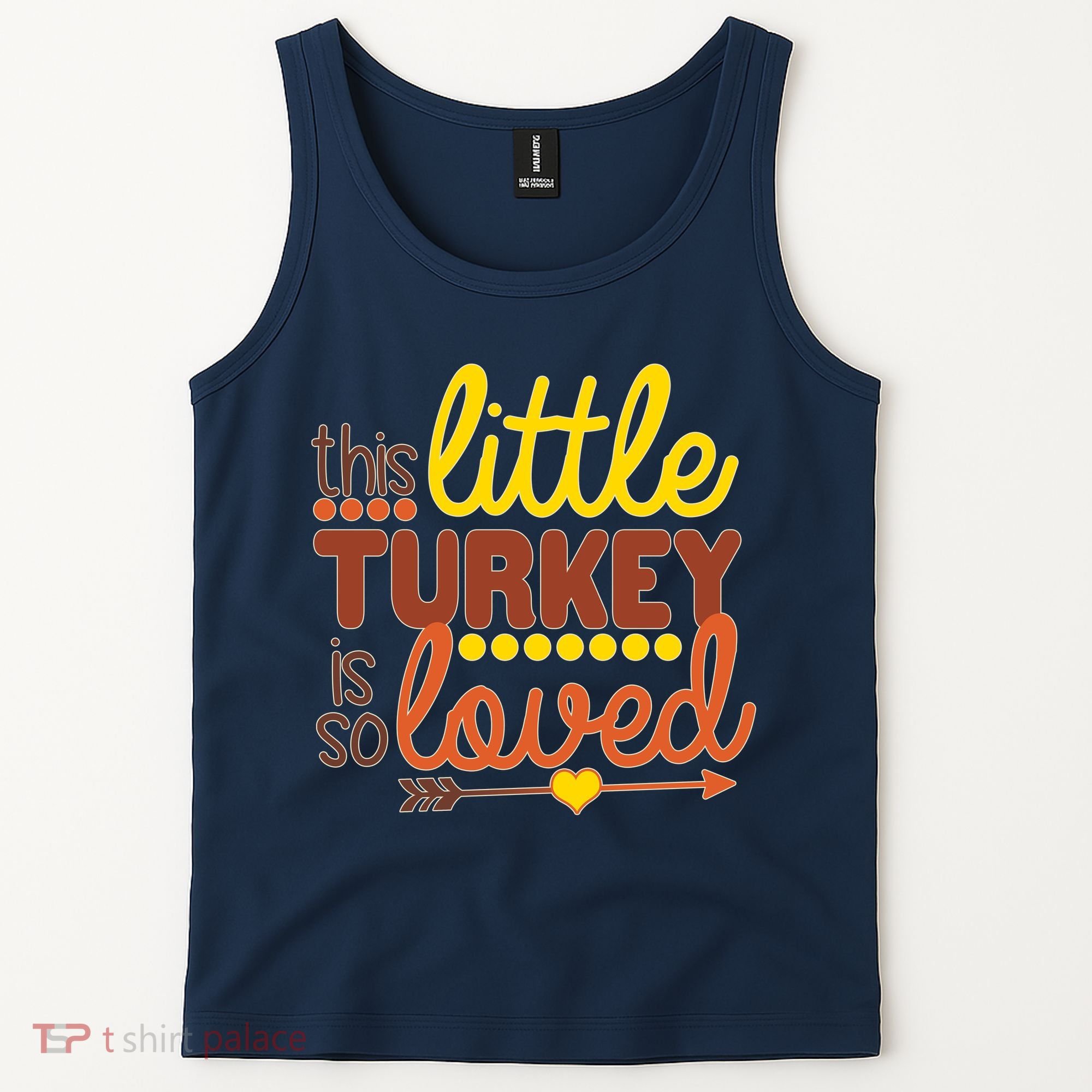 This Little Turkey Is So Loved Tank Top