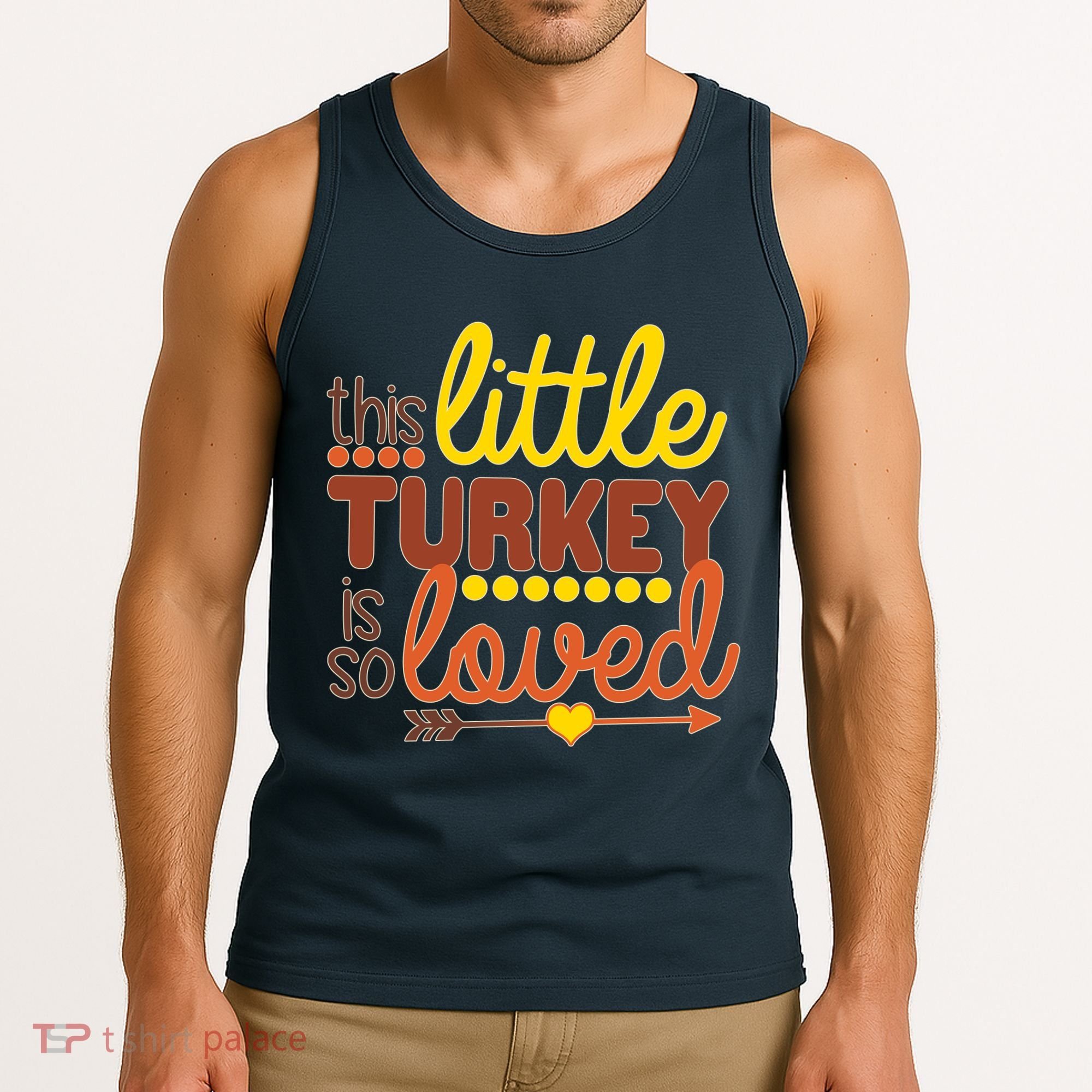 This Little Turkey Is So Loved Tank Top