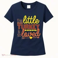 This Little Turkey Is So Loved Women's T-Shirt thumb 0