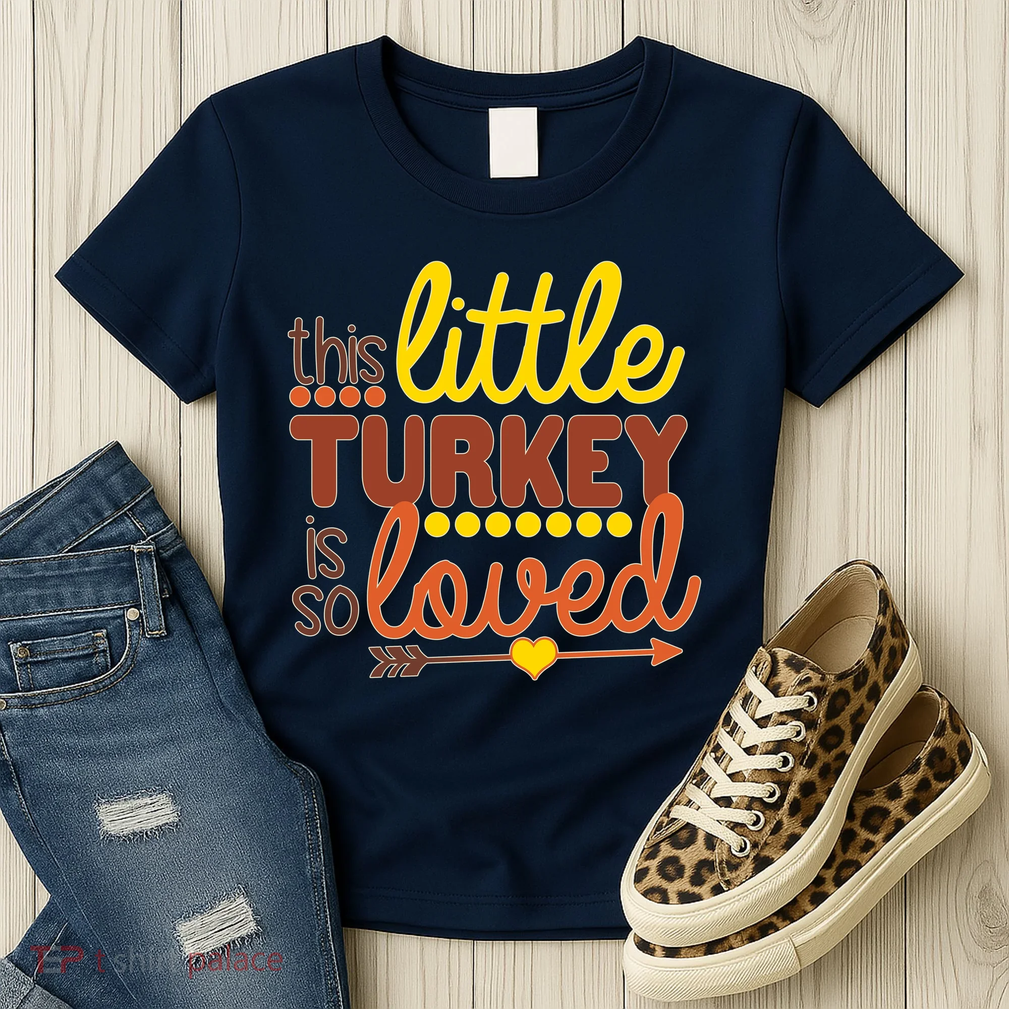 This Little Turkey Is So Loved Women's T-Shirt