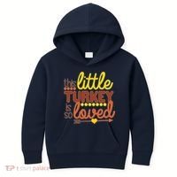 This Little Turkey Is So Loved Kids Hoodie thumb 0