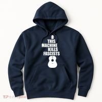 This Machine Kills Facists Hoodie thumb 0