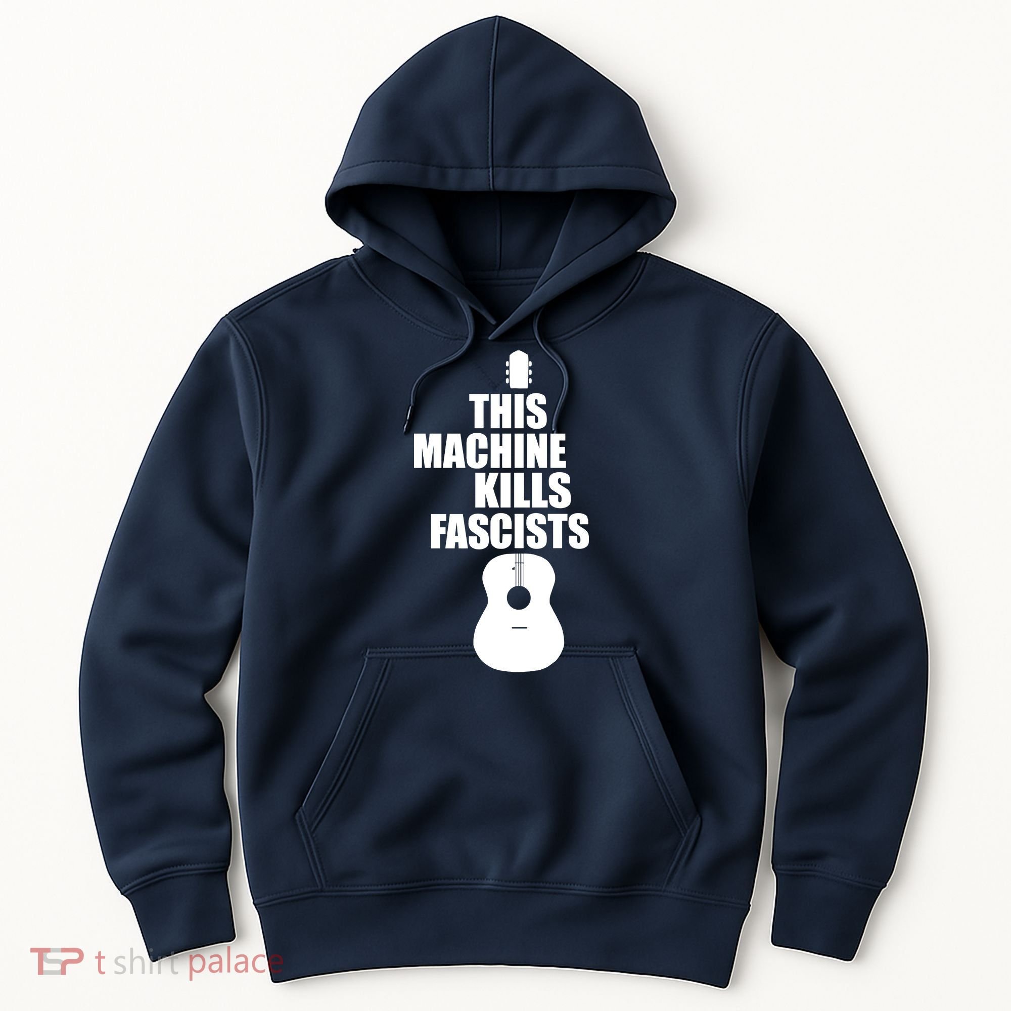 This Machine Kills Facists Hoodie