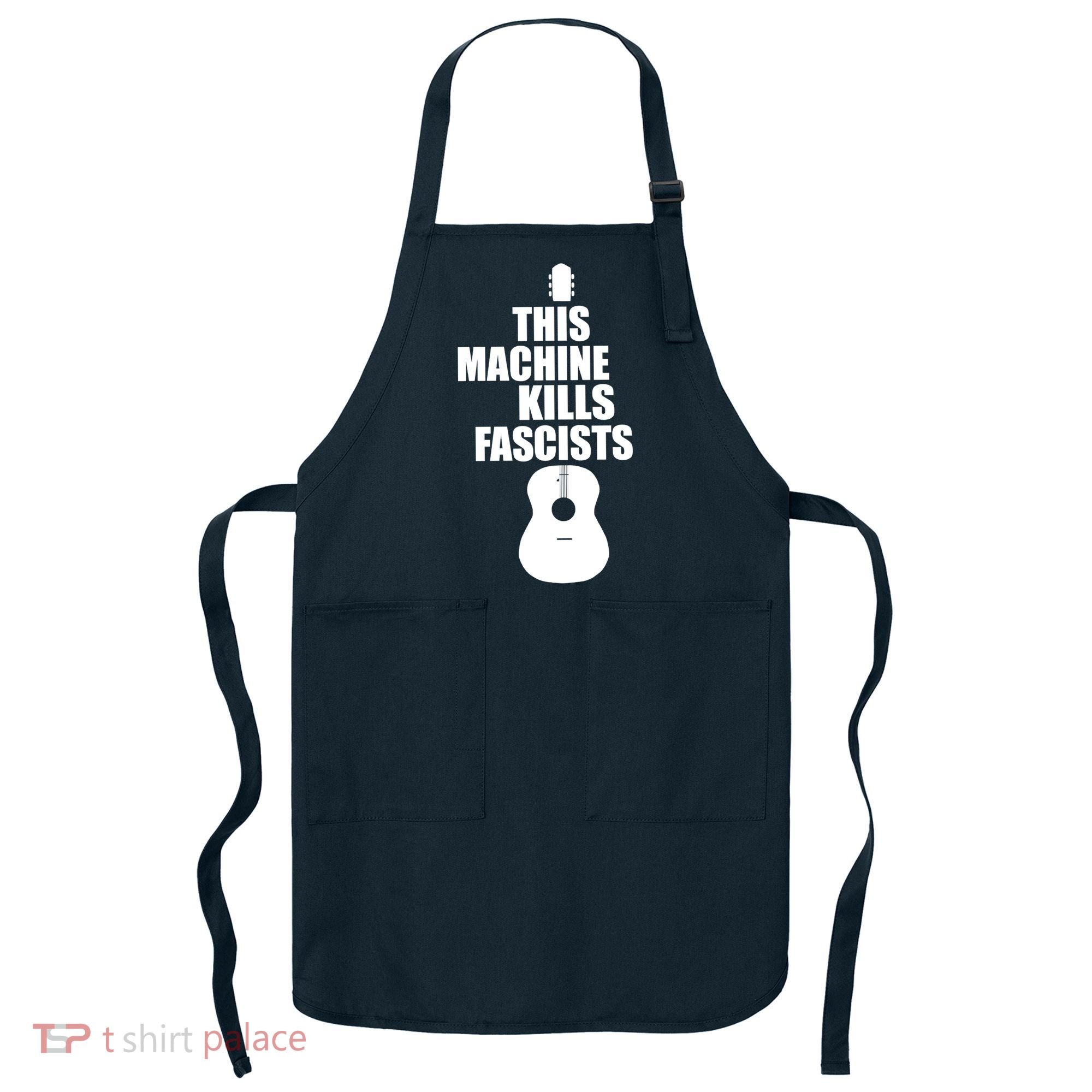 This Machine Kills Facists Apron
