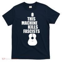 This Machine Kills Facists T-Shirt thumb 0