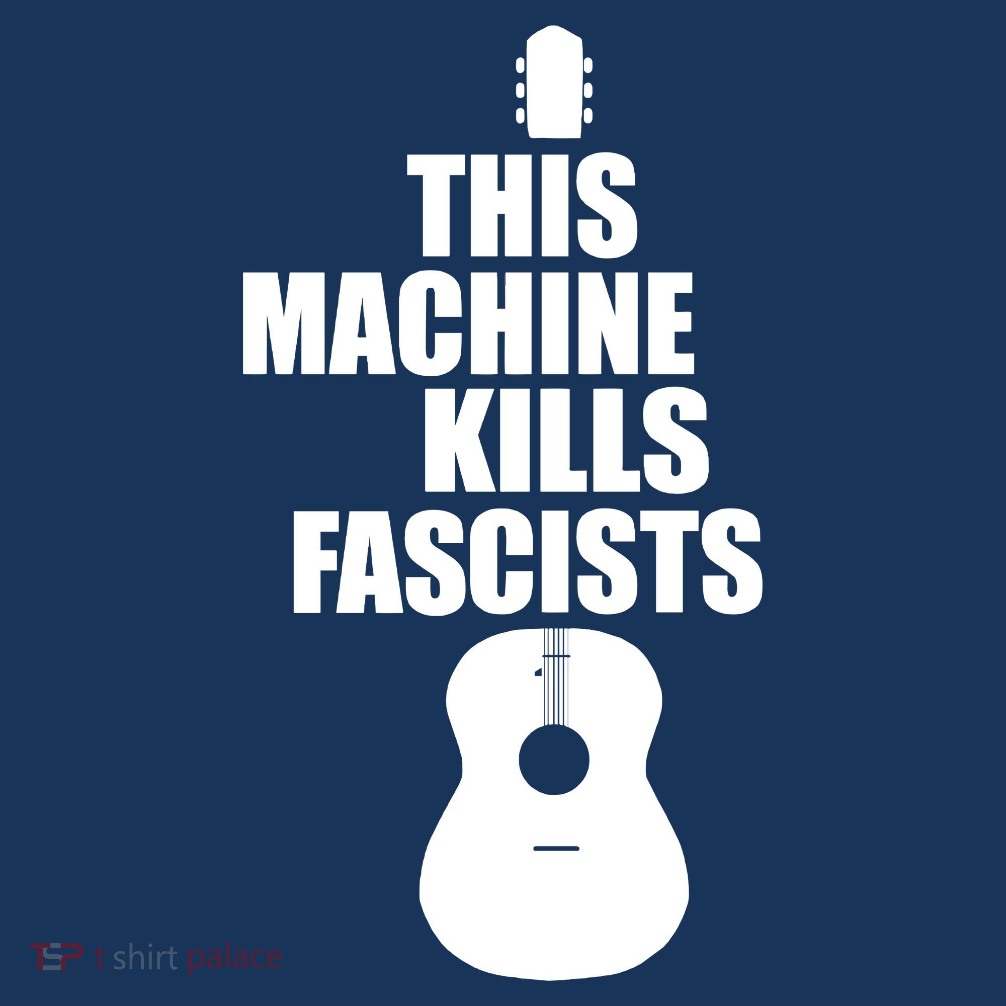 This Machine Kills Facists T-Shirt