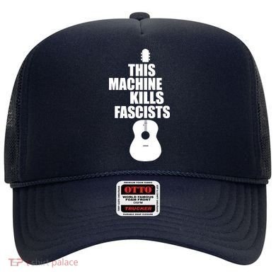 This Machine Kills Facists Hat