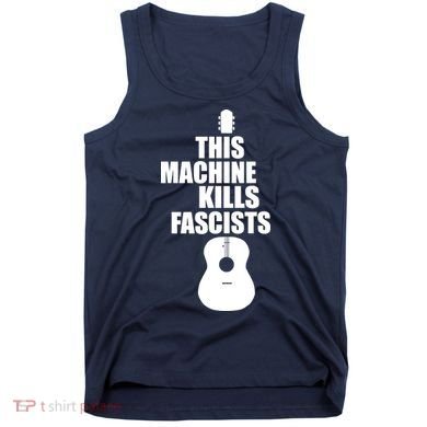 This Machine Kills Facists Tank Top