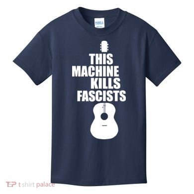 This Machine Kills Facists Kids T-Shirt