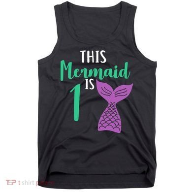 This Mermaid Is 1 Years Old Birthday Tank Top