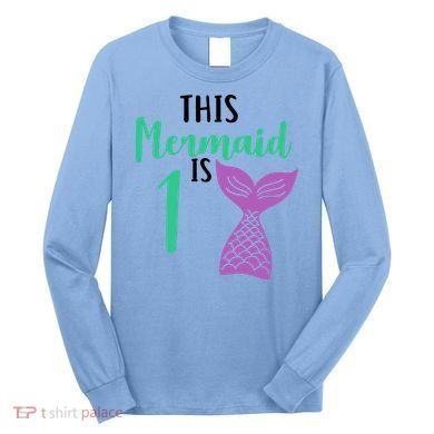 This Mermaid Is 1 Years Old Birthday Long Sleeve Shirt