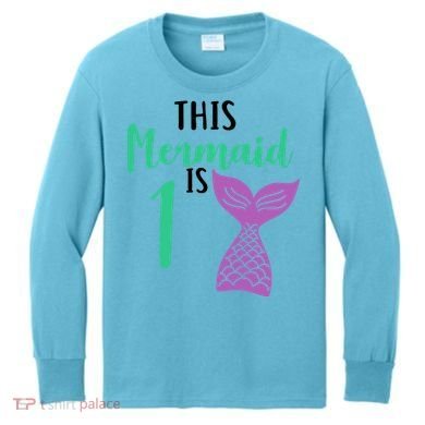This Mermaid Is 1 Years Old Birthday Kids Long Sleeve Shirt