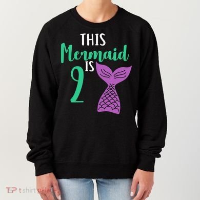 This Mermaid Is 2 Years Old Birthday Women's Sweatshirt