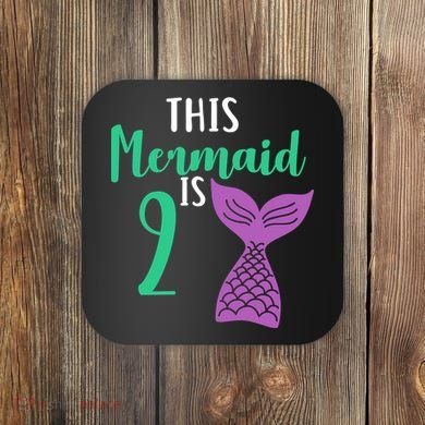 This Mermaid Is 2 Years Old Birthday Coaster