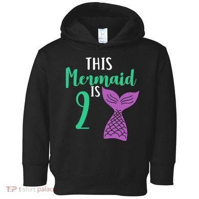 This Mermaid Is 2 Years Old Birthday Toddler Hoodie