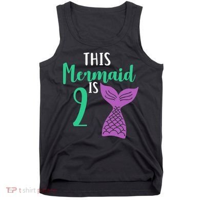 This Mermaid Is 2 Years Old Birthday Tank Top