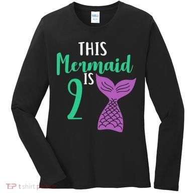 This Mermaid Is 2 Years Old Birthday Women's Long Sleeve Shirt