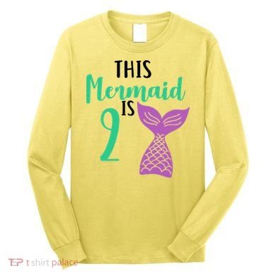 This Mermaid Is 2 Years Old Birthday Long Sleeve Shirt