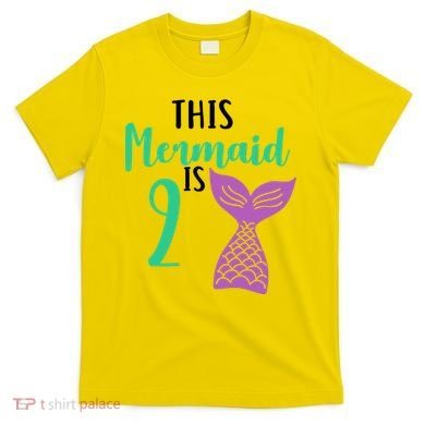 This Mermaid Is 2 Years Old Birthday T-Shirt