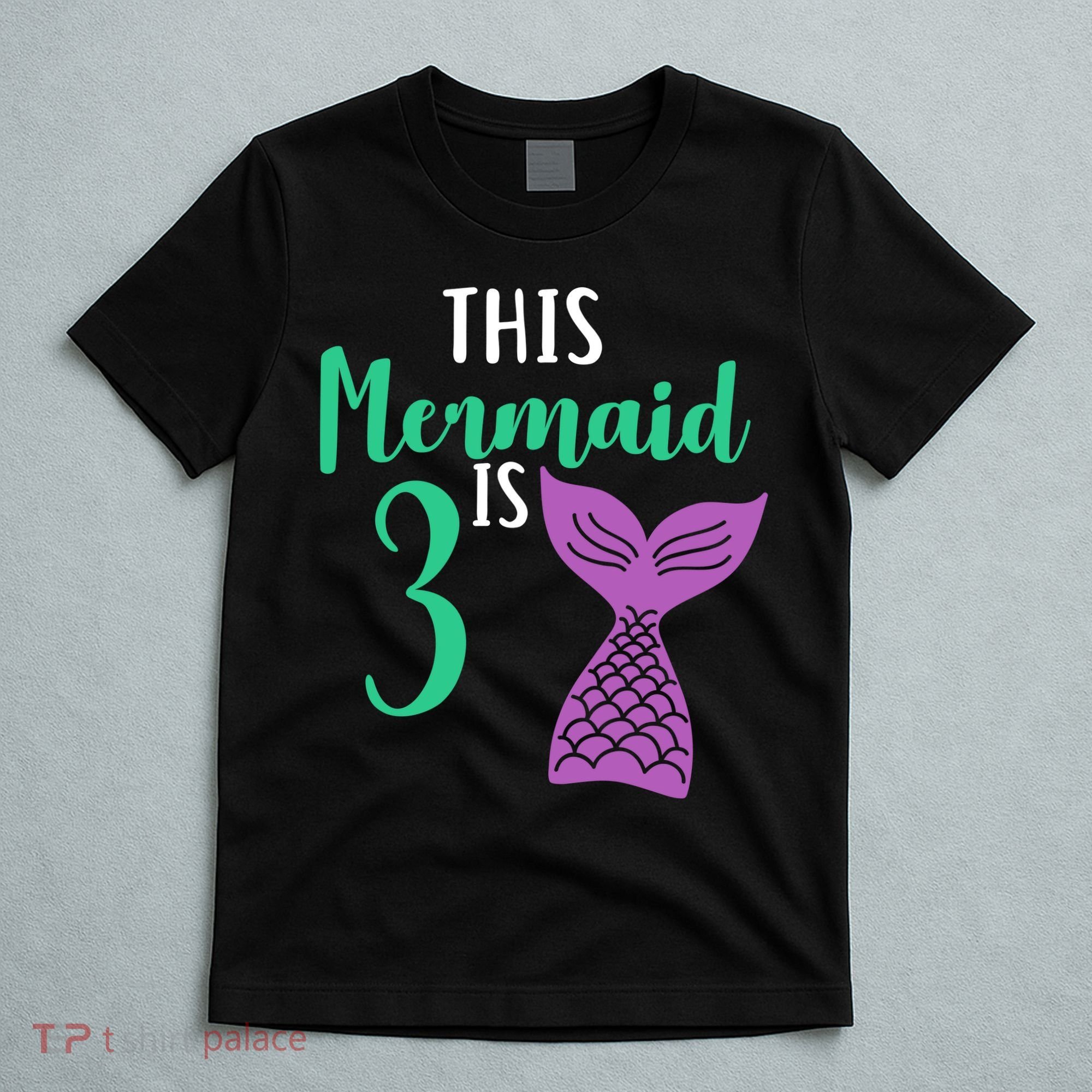 This Mermaid Is 3 Years Old Birthday T-Shirt