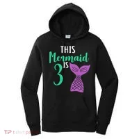 This Mermaid Is 3 Years Old Birthday Women's Hoodie thumb 0