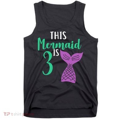 This Mermaid Is 3 Years Old Birthday Tank Top