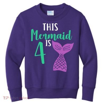 This Mermaid Is 4 Years Old Birthday Kids Sweatshirt