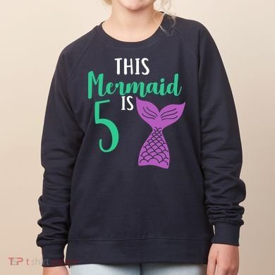This Mermaid Is 5 Years Old Birthday Women's Sweatshirt