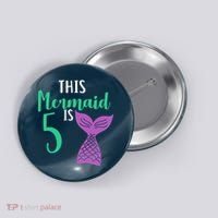 This Mermaid Is 5 Years Old Birthday Button thumb 0