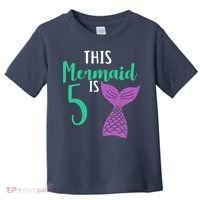 This Mermaid Is 5 Years Old Birthday Toddler T-Shirt thumb 0