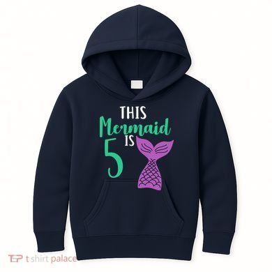 This Mermaid Is 5 Years Old Birthday Kids Hoodie