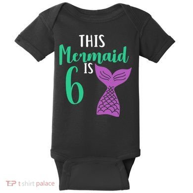 This Mermaid Is 6 Years Old Birthday Baby Bodysuit