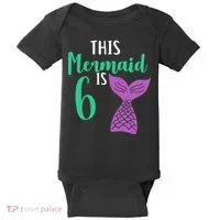 This Mermaid Is 6 Years Old Birthday Baby Bodysuit thumb 0