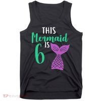 This Mermaid Is 6 Years Old Birthday Tank Top thumb 0